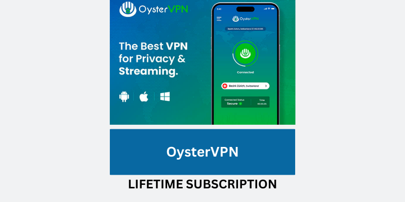Save 80% OysterVPN Lifetime Subscription