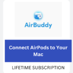 July.04.2025 90% Off AirBuddy Connect AirPods to Mac Lifetime Subscription